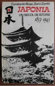 Constantin Buse - Japonia. Un secol de istorie 1853-1945