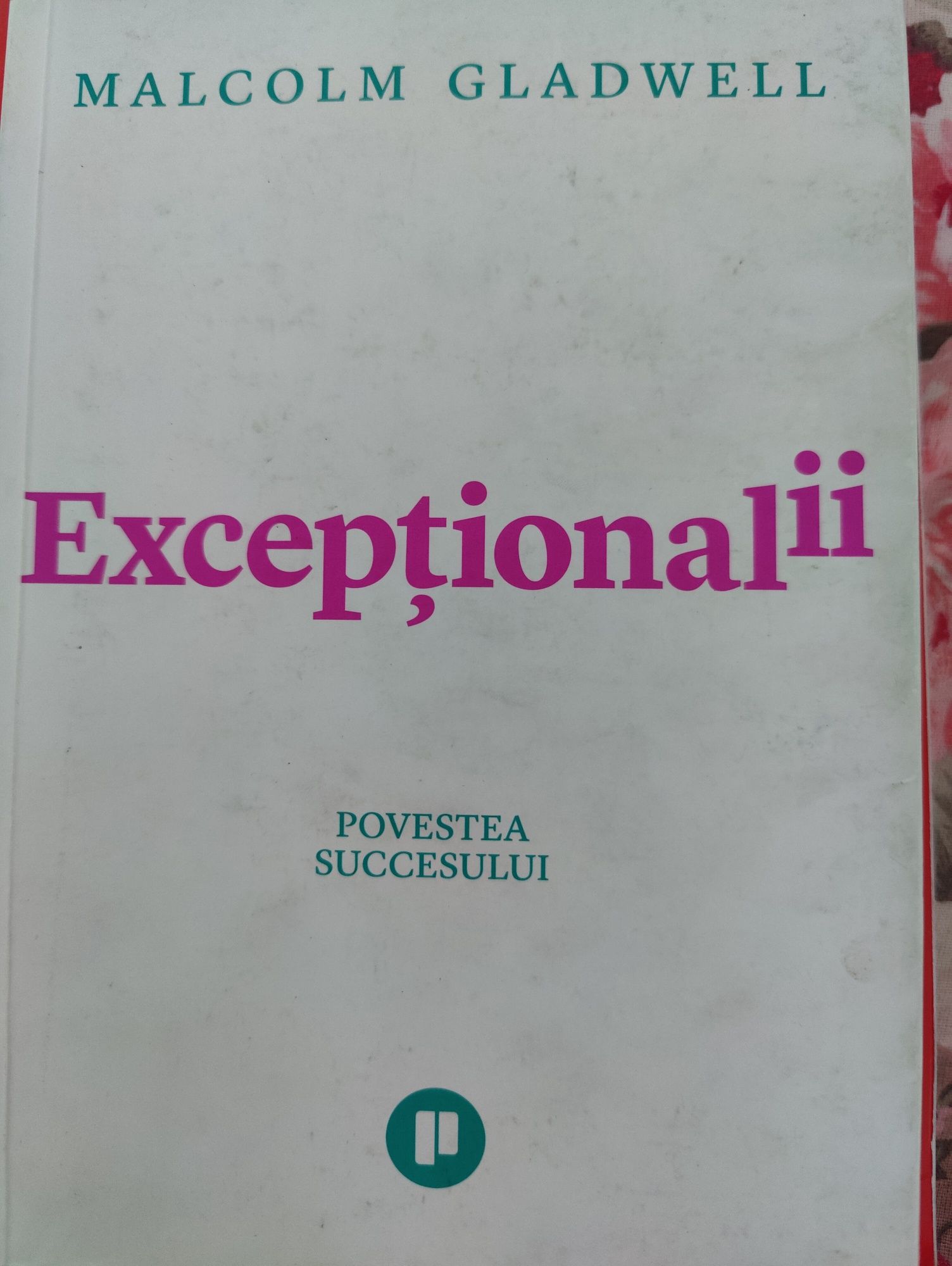 Excepționalii Malcom Gladwell