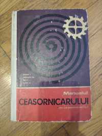 Manualul Ceasornicarului an 1969 ORIGINAL nu copie sau scan