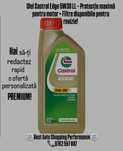 Castrol Edge 5W30 LL – Protecție motor + Filtre disponibile!