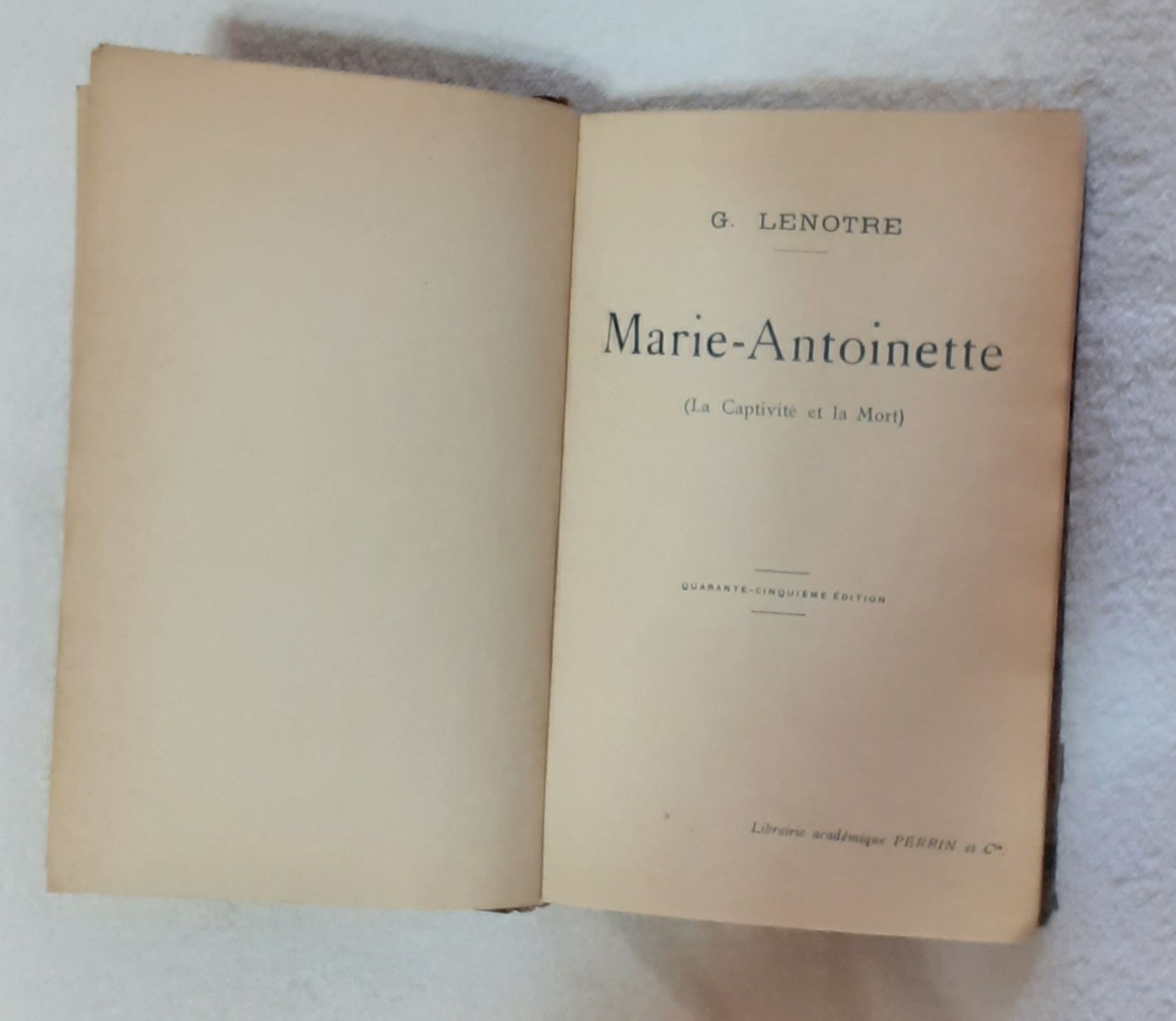 Carte - Marie-Antoinette (La Captivité et la Mort) - stare excelentă