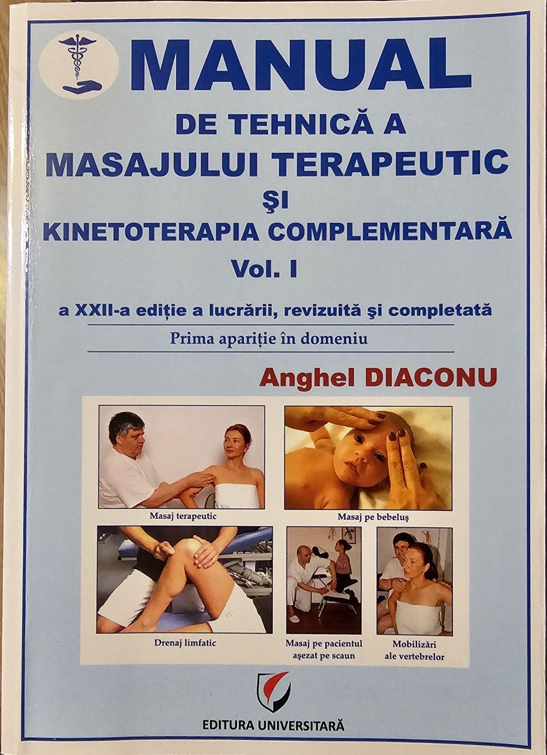 Manual de Tehnică a Masajului Terapeutic/Kinetoterapia Complementară