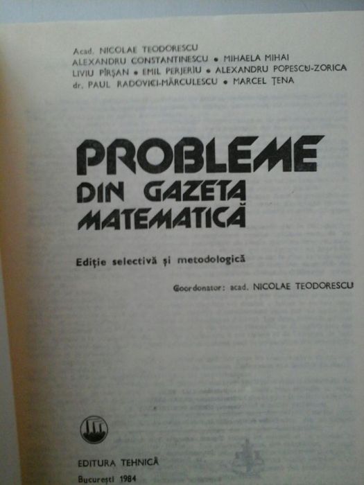 Probleme din Gazeta Matematica - Editie selectiva si Metodologica