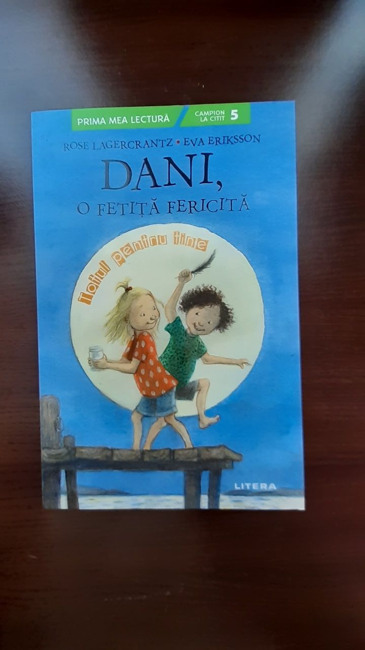 Dani o fetiță fericită,Totul pentru tine (carte pentru copii)