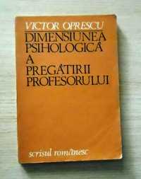 Victor Oprescu – „Dimensiunea psihologică a pregătirii profesorului”