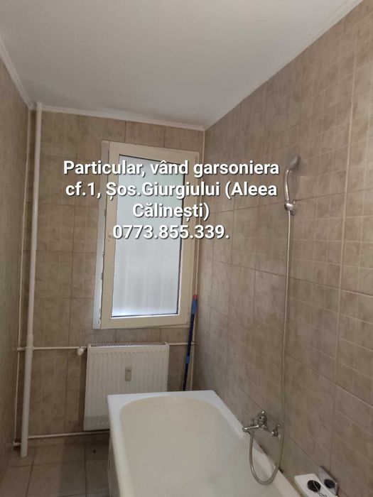 Vând garsonieră cf.1, Str.Călinești, (Șos.Giurgiului), sector 4.