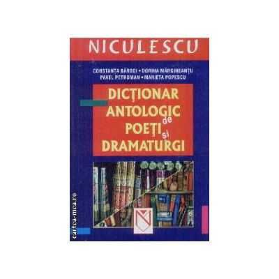 Colecția Dicționar Antologic de Prozatori / de Poeți și Dramaturgi