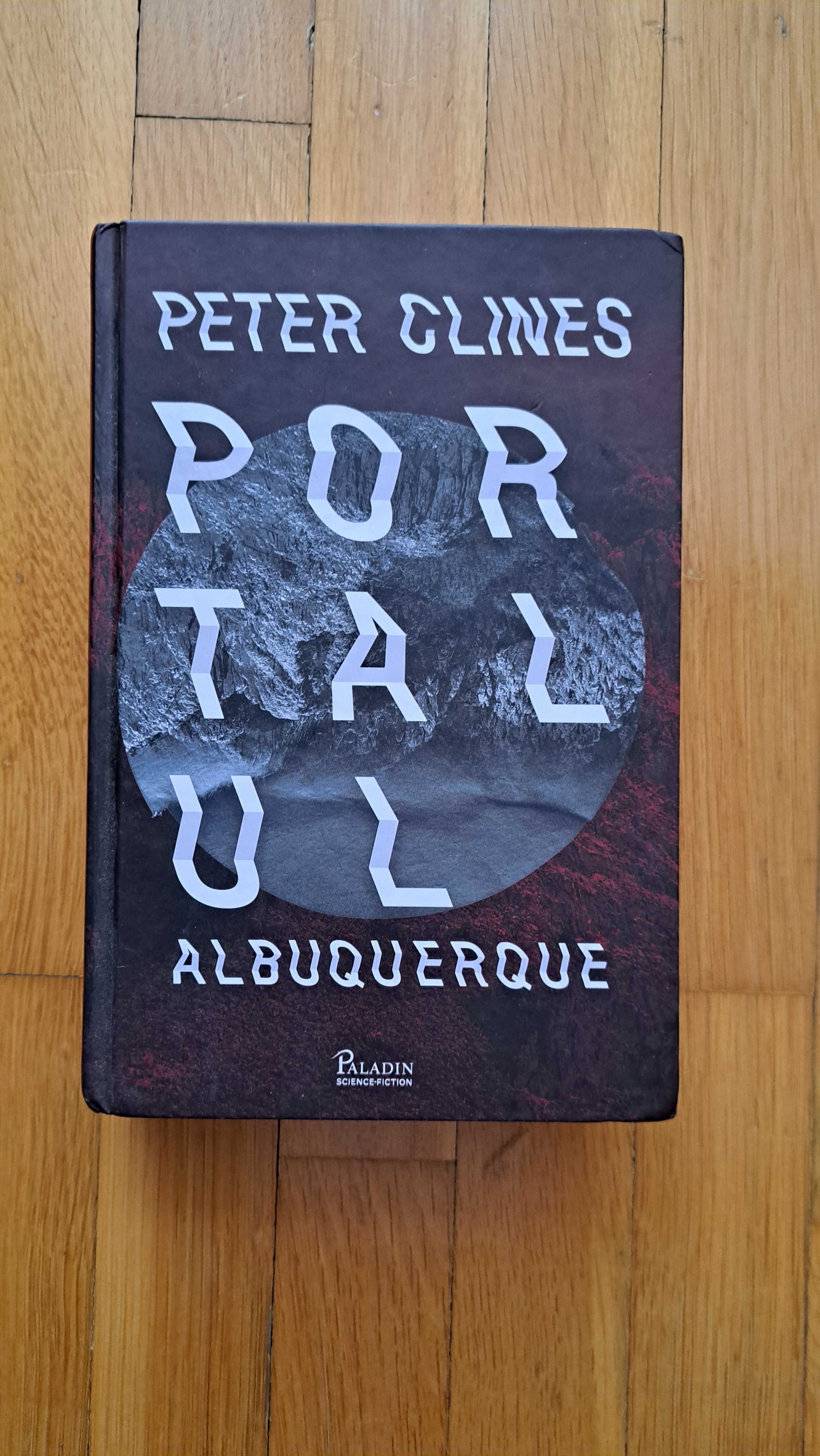 Carte Portalul Albuquerque, de Peter Clines