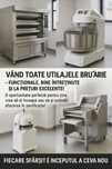 Vând toate utilajele din brutărie 
Nu rata ocazia ! SUPER PREȚ !