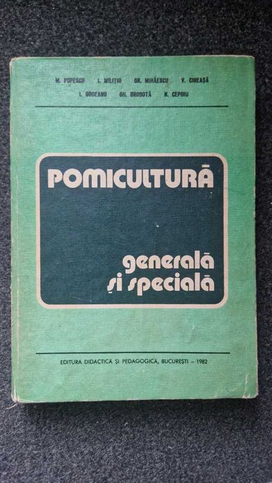 POMICULTURA GENERALA si SPECIALA - Popescu, Militiu, Mihaescu