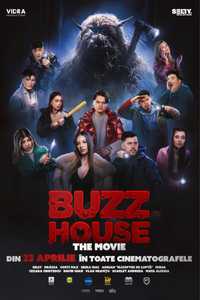 Bilet BuzzHouse The Movie 25.04 - Craiova Electroputere