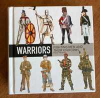 Warriors – Fighting Men and Their Uniforms