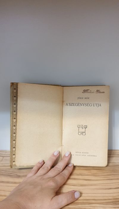 Carte veche Jókai Mór – „A szegénység útja”