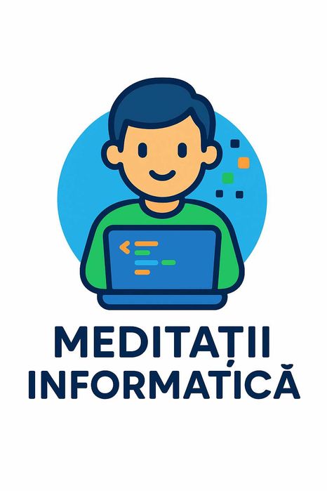 Meditatii Informatica