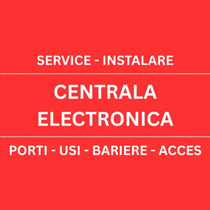 Service sau inlocuire centrala electronica pentru usi, porti sau acces