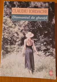 Cartea "Diamantul de Gheata", autor Claudiu Iordache