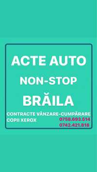 Acte auto :vânzare-cumpărare, copii xerox Brăila NON-STOP