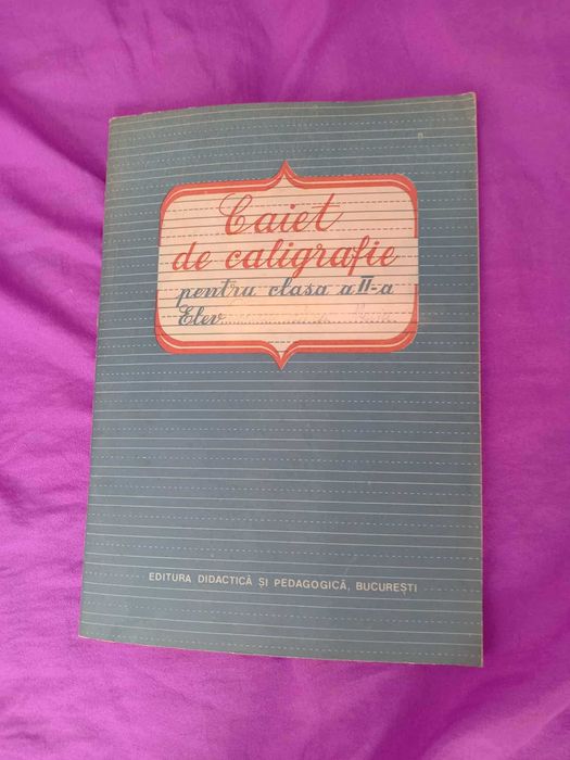 Caiet de caligrafie pentru clasa a II-a, anii 1970