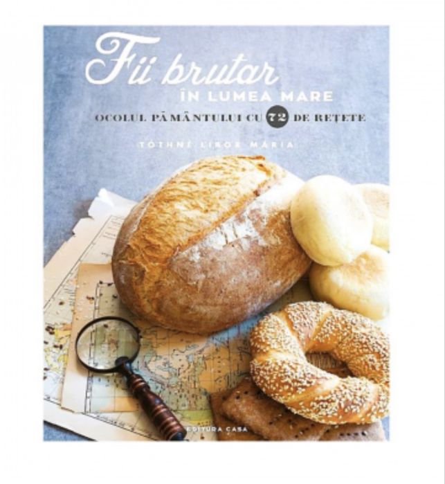 Tóthné Libor Mária - Fii brutar în lumea mare