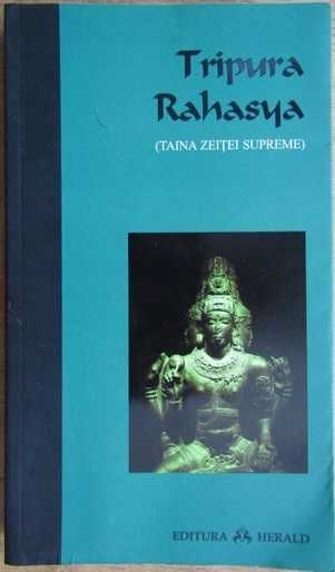 RARA,Tripura Rahasya.Taina zeitei supreme(iubita d Sri Ramana Maharshi