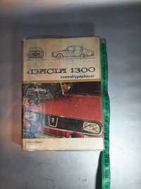 Carte Dacia 1300 cu schițe tehnice veche de colecție anii 80"