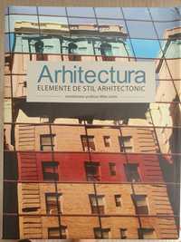 Vand cartea Arhitectura - elemente de stil arhitectonic
