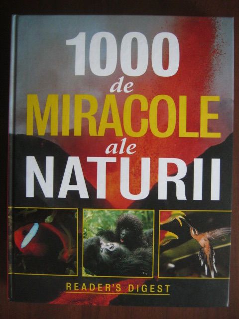 1000 de miracole ale naturii (Reader's Digest)