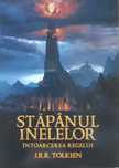 Stapanul Inelelor. Intoarcerea Regelui - J.R.R. TOLKIEN