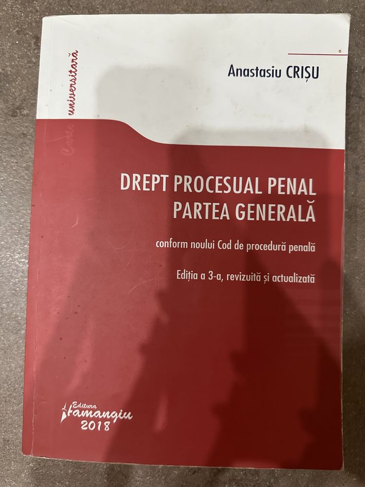 Drept procesual penal partea generală+specială+caiet seminar A Crișu