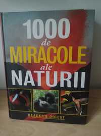 1000 de MIRACOLE ale NATURII, Reader's Digest