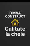 DMVA CONSTRUCT- Calitate la cheie