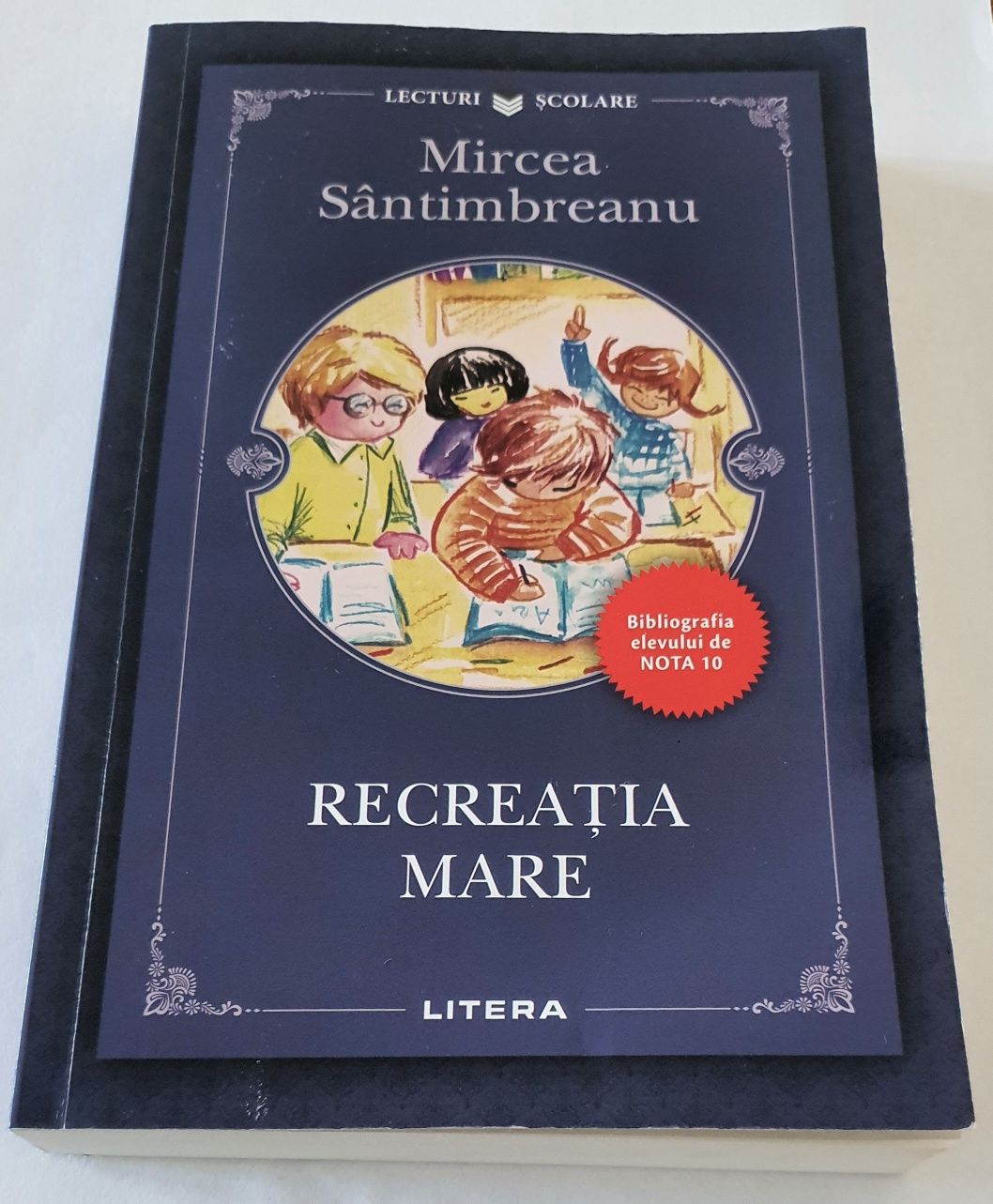 Recreația mare - Mircea Sântimbreanu