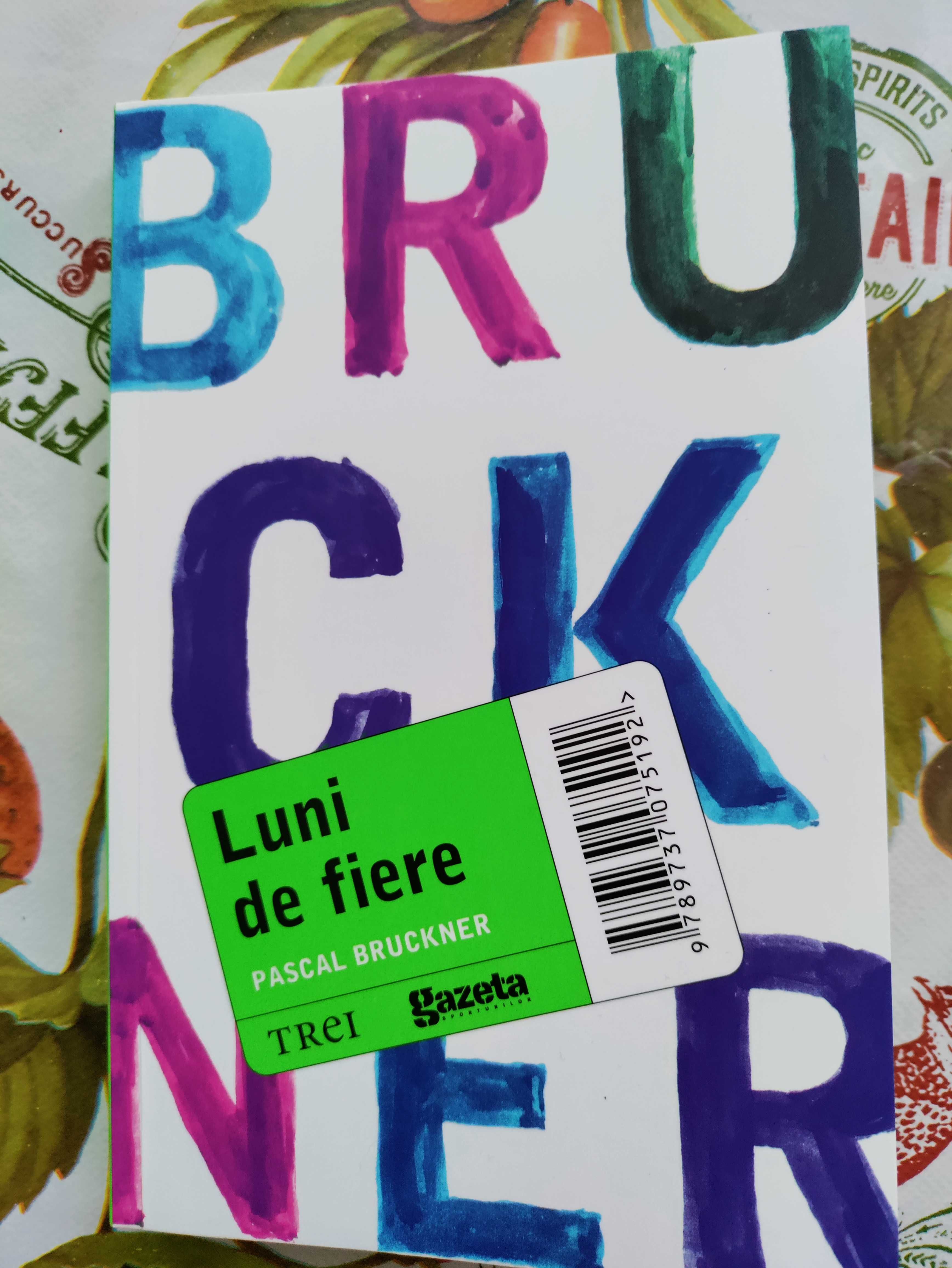 Luni de fiere - Pascal Bruckner