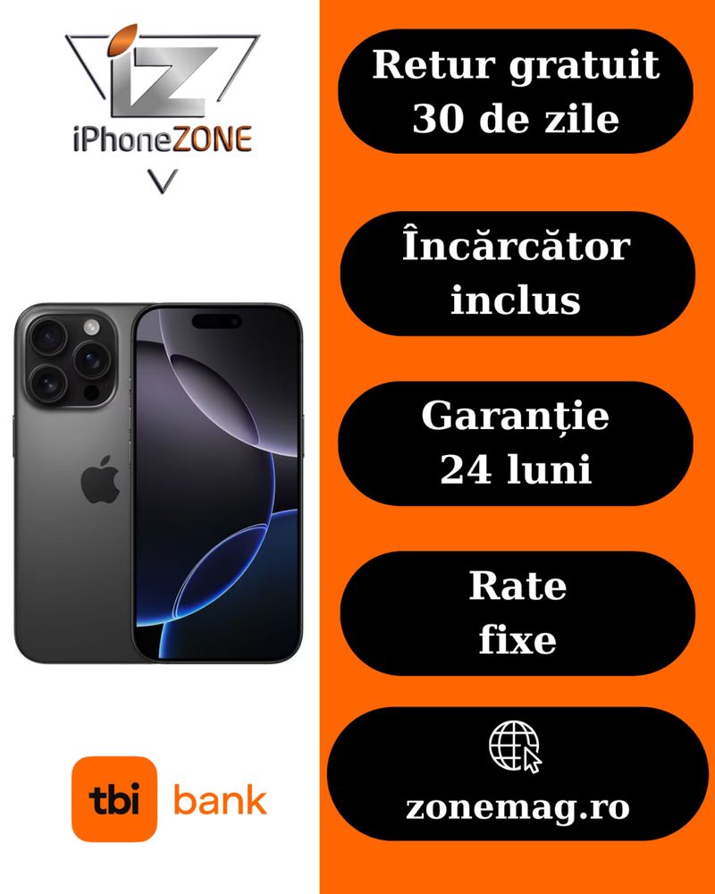 Iphone 16 Pro 256GB 100% Grad A Garantie 24 Luni - zonemag.ro