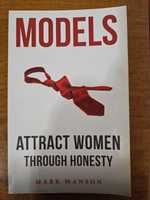 Models. Attract Women Through Honesty - Mark Manson