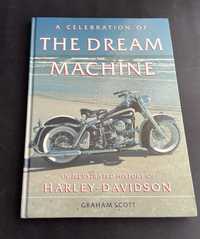 Harley Davidson: A Celebration of the Dream Machine
