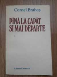 Carte PANA LA CAPAT SI MAI DEPARTE - Cornel Brahas - Livrare GRATIS