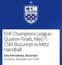 Vând 2 bilete EHF Champions League - Quarter-Finals, Meci 1: CSM Bucur