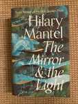 The mirror and the light - Hilary Mantel