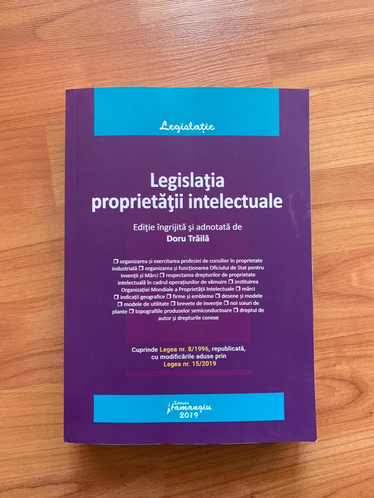 Legislatia proprietatii intelectuale, autor: Doru Traila.