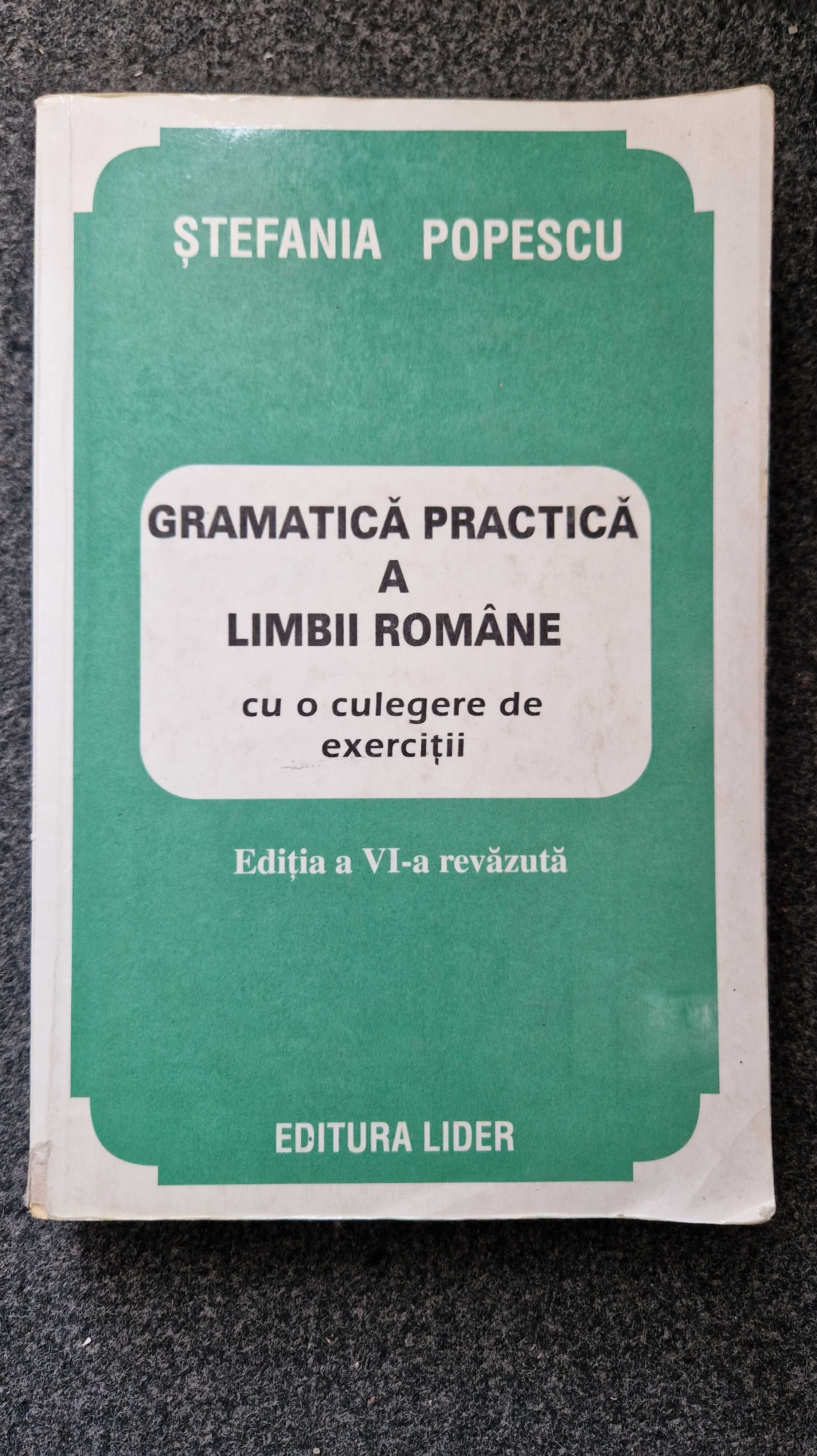 GRAMATICA PRACTICA a LIMBII ROMANE - Stefania Popescu (ed Orizonturi)