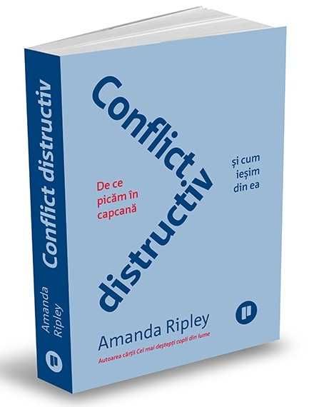 LICHIDARE STOC! Conflict distructiv, Amanda Ripley | Carti SAFIR