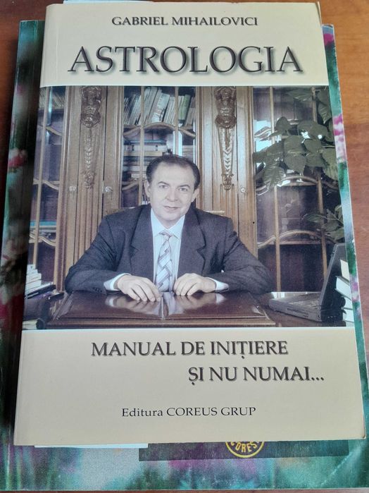 RARA, Astrologia. Manual de initiere si nu numai, 1998, 588 pagini