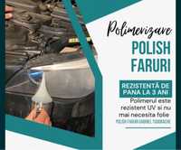 Polish faruri, polimerizare faruri-polimer,reconditionare faruri