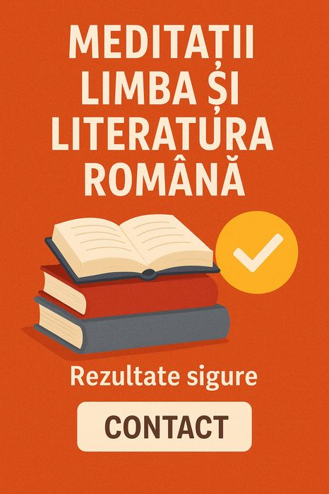 Meditații Limba şi Literatura Română ( E.N. + BAC)