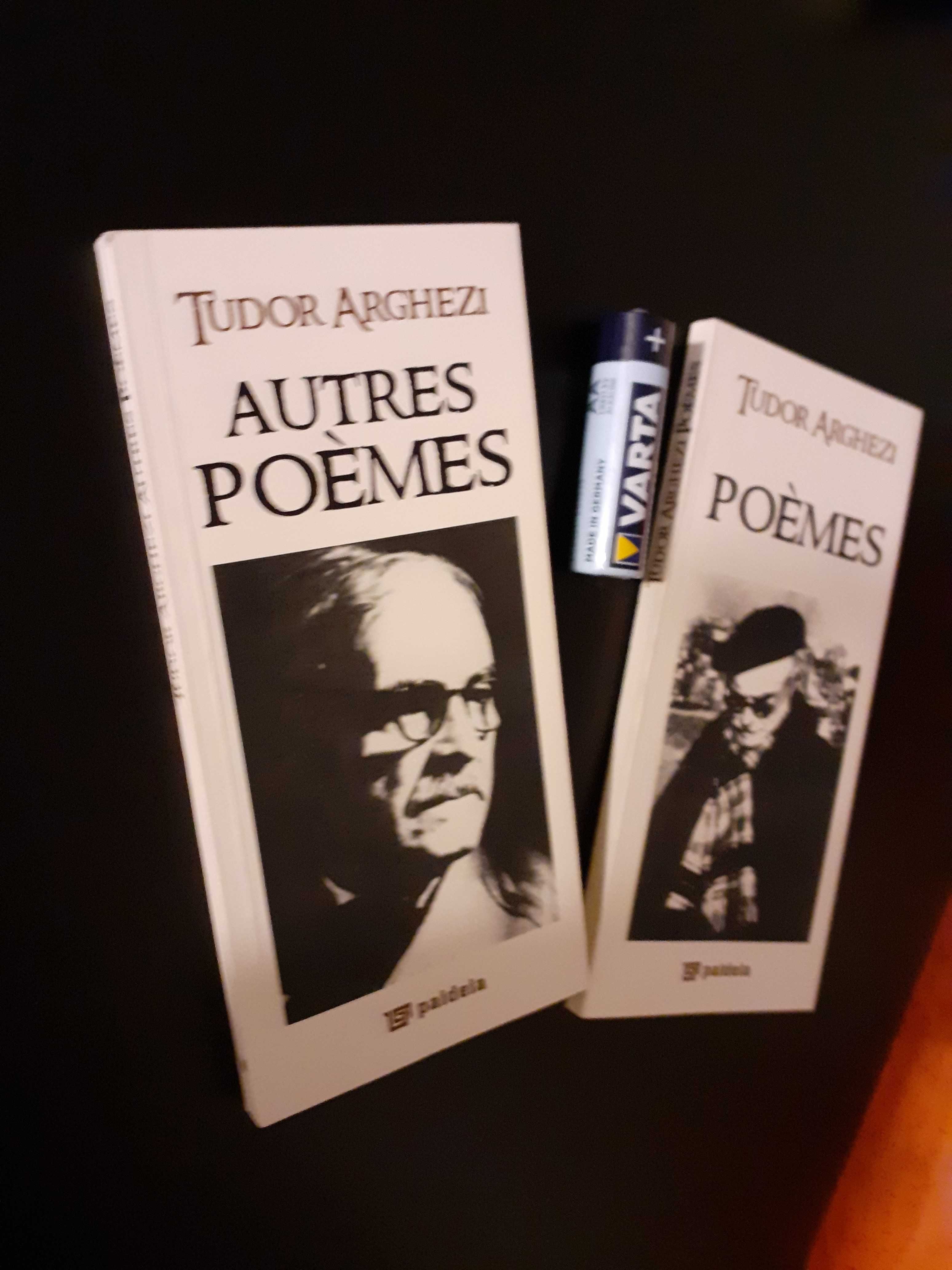 Tudor Arghezi - Poemes, Autres Poemes (editie in limba franceza)