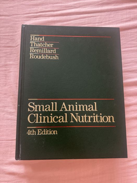 Small Animal Clinical Nutrition Hand Thatcher Remillard Roudebush
