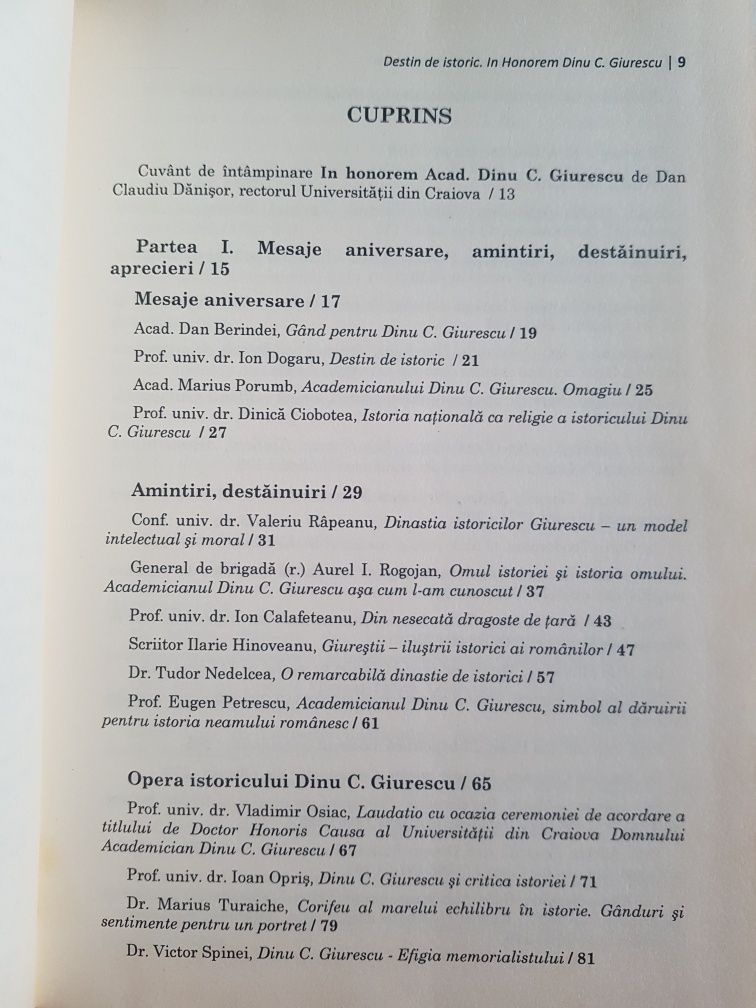 Destin de istoric. IN HONOREM DINU C. GIURESCU, 720 pagini, stare bună