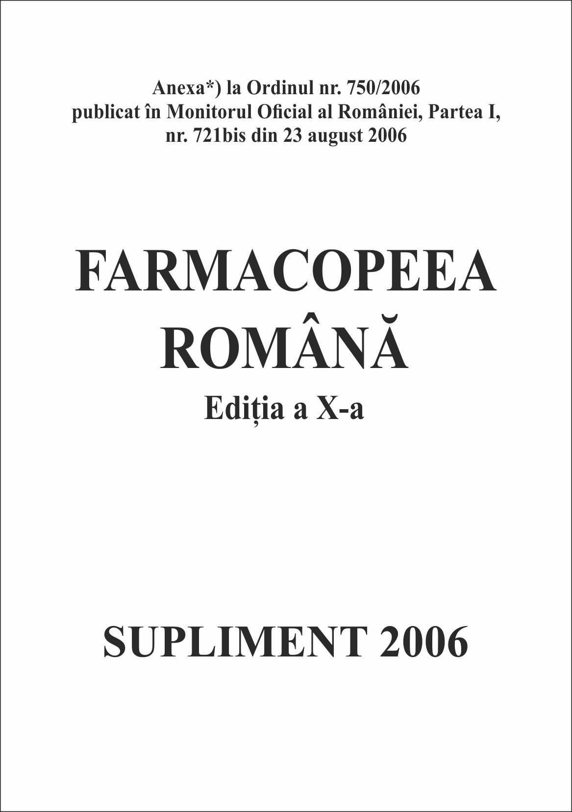 Farmacopeea Română, Ediţia a X-a, Supliment 2006