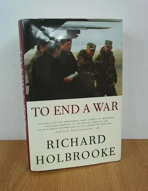 Richard Holbrooke, To End a War (engleza)